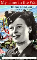My Time in the War: An Irishwoman's Diary 0863273203 Book Cover