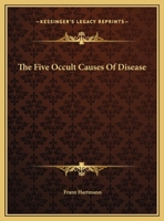 The Five Occult Causes of Disease 1425303226 Book Cover