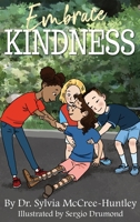 Embrace Kindness 1735618322 Book Cover