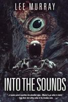 Into The Sounds 1925840123 Book Cover