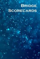 Bridge Scorecards: 100 Tally Scoresheets for Rubber Bridge 1077935102 Book Cover