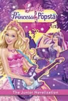 Barbie: The Princess & the Popstar: The Junior Novelization 0307976262 Book Cover