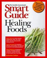 Smart Guide to Healing Foods 0471318604 Book Cover