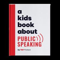 A Kids Book About Public Speaking 1953955665 Book Cover