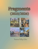 Fragments (2025/2026).: A Visual Journey Through Spain: Landscapes and Hidden Gems. Photography book. Verónica Vallejo Calvo. B0GSZNR4Y6 Book Cover