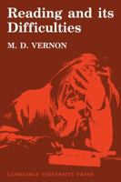 Reading and Its Difficulties: A Physiological Study 0521144418 Book Cover
