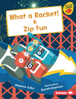 What a Racket! & Zip Fun B0CPM572P7 Book Cover