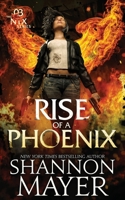 Rise of a Phoenix 1978447159 Book Cover