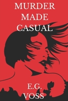 Murder Made Casual 1093950692 Book Cover
