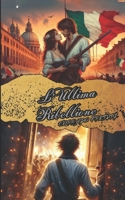 L’Ultima Ribellione: Il Risveglio Del Male (Italian Edition) B0DTPDWQ8V Book Cover