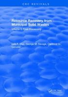 Resource Recovery from Municipal Solid Wastes: Volume II: Final Processing 131589727X Book Cover