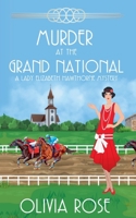 Omicidio Al Grand National (I Misteri Di Lady Elizabeth Hawthorne) B0GTX5K9ST Book Cover