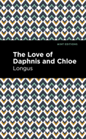 The Loves of Daphnis and Chloe: A Pastrol Novel B0CDGN17RL Book Cover