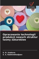 Opracowanie technologii produkcji nowych struktur tasmy zakardowe (Polish Edition) 6208369908 Book Cover