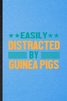 Easily Distracted by Guinea Pigs: Lined Notebook For Guinea Pig Owner Vet. Funny Ruled Journal For Exotic Animal Lover. Unique Student Teacher Blank ... Planner Great For Home School Office Writing 1713415453 Book Cover