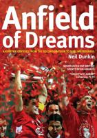 Anfield of Dreams: A Kopite's Odyssey 1905449801 Book Cover