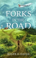 Forks in the Road 1662876602 Book Cover