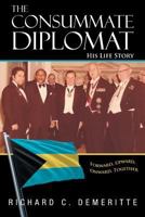 The Consummate Diplomat 1643671057 Book Cover