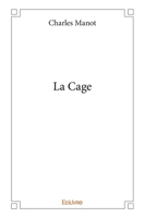 La Cage (French Edition) 2414386657 Book Cover