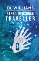Interdimensional Traveller 1913958116 Book Cover