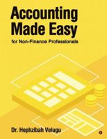 Accounting Made Easy: for Non-Finance Professionals B0FYQSW78S Book Cover