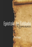 Epístola do Soldado Romano (Portuguese Edition) B087HC34QT Book Cover