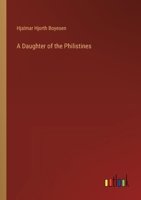 A Daughter of the Philistines (Classic Reprint) 1022116525 Book Cover