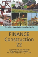 FINANCE Construction-22: Corporate IFRS-GAAP (B/S-I/S) Engineering Technologies No. 13,001-13,500 of 111,111 Laws B0849YRZDR Book Cover