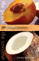 The Peach and the Coconut 0957286503 Book Cover