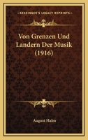 Von Grenzen Und Landern Der Musik (1916) 1160270449 Book Cover