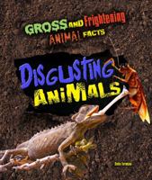 Disgusting Animals 142223925X Book Cover