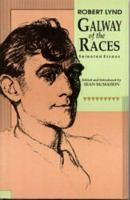 Galway of the Races: Selected Essays 0946640483 Book Cover