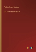 Die Rache Des Mestizen 384248822X Book Cover