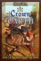 Crown of Earth (Shield, Sword, and Crown) 1416905987 Book Cover