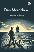 Dan Merrithew 1517699657 Book Cover