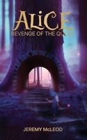 Alice: Revenge of the Queen 0991908015 Book Cover