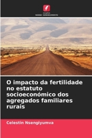 O impacto da fertilidade no estatuto socioeconómico dos agregados familiares rurais (Portuguese Edition) 6208841208 Book Cover
