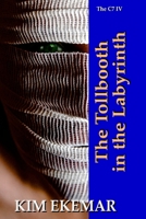 The Tollbooth in the Labyrinth: The Callaghan Septology 149284926X Book Cover