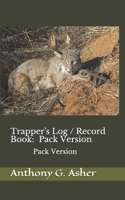 Trapper's Log / Record Book. 1725507323 Book Cover
