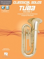 Classical Solos for Tuba (B.C.), Vol. 2: 15 Easy Solos for Contest and Performance 1480351261 Book Cover