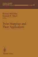 Twist Mappings and Their Applications 1461392594 Book Cover