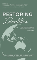 Restoring Identities (The Global Story of Christianity) 1666720968 Book Cover