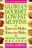Gloria's Gourmet Low-Fat 0895297329 Book Cover