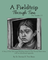 Fieldtrip Through Time : For Grades 1-3 1882744063 Book Cover