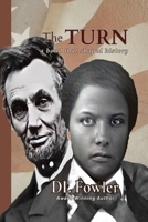 The Turn: a bond that shaped history 0996380531 Book Cover