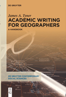 Academic Writing for Geographers: A Handbook (de Gruyter Contemporary Social Sciences) 3111189082 Book Cover