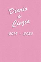 Agenda Scuola 2019 - 2020  - Cinzia: Mensile - Settimanale - Giornaliera - Settembre 2019 - Agosto 2020 - Obiettivi - Rubrica - Orario Lezioni - ... e Moderno color Rosa (Italian Edition) 169119977X Book Cover