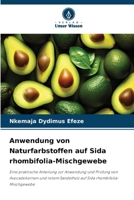 Anwendung von Naturfarbstoffen auf Sida rhombifolia-Mischgewebe (German Edition) 6207618971 Book Cover