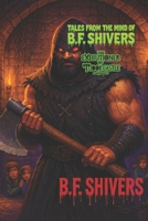 Tales From the Mind of B.F. Shivers The Executioner of Tudor Castle (Tales From The Mind of B.F. Shivers paperbacks) B0G9S45YHL Book Cover