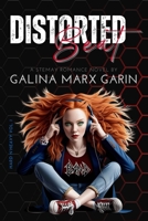 Distorted Beat: A Steamy Grumpy-Sunshine Romance with Dogs, Trauma, and Very Inappropriate Timing (Hard n’ Heavy Book 1) B0F74G3LGK Book Cover